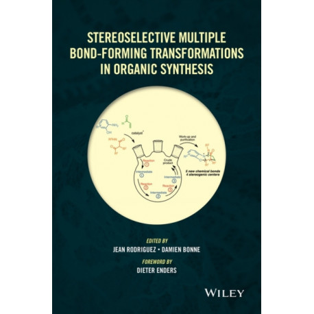 Stereoselective Multiple Bond-Forming Transformations in Organic Synthesis