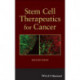 Stem Cell Therapeutics for Cancer