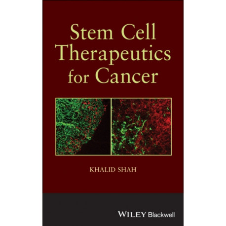 Stem Cell Therapeutics for Cancer