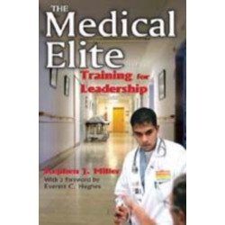 The Medical Elite: Training for Leadership