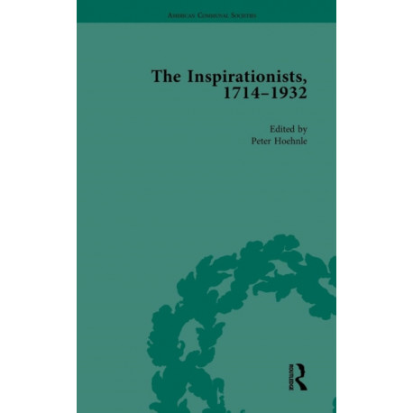 The Inspirationists, 1714-1932 Vol 2