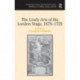 The Lively Arts of the London Stage, 1675?1725