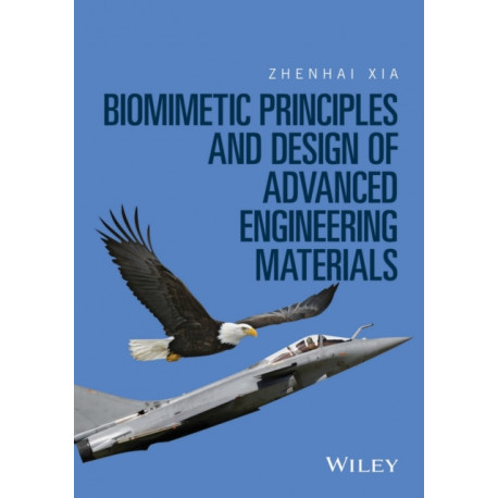 Biomimetic Principles and Design of Advanced Engineering Materials