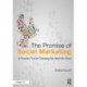 The Promise of Social Marketing: A Powerful Tool for Changing the World for Good