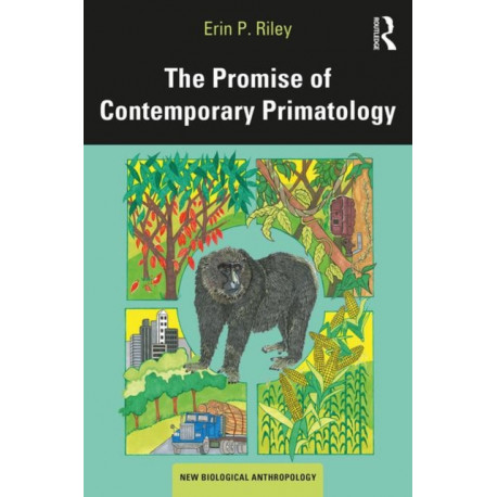 The Promise of Contemporary Primatology
