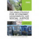 The Urban Struggle for Economic, Environmental and Social Justice: Deepening their roots