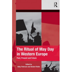 The Ritual of May Day in Western Europe: Past, Present and Future