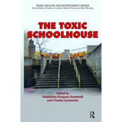 The Toxic Schoolhouse