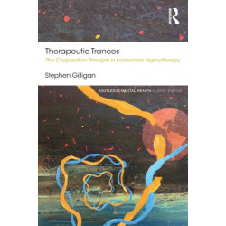 Therapeutic Trances: The Cooperation Principle in Ericksonian Hypnotherapy