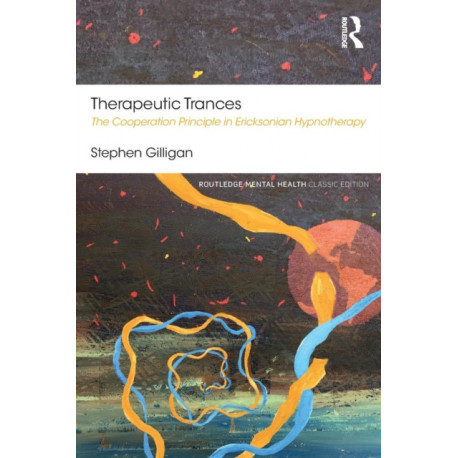 Therapeutic Trances: The Cooperation Principle in Ericksonian Hypnotherapy
