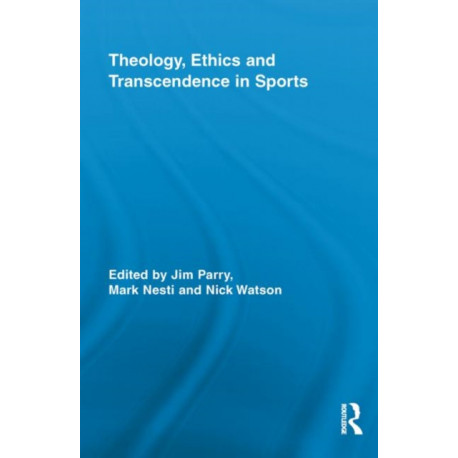 Theology, Ethics and Transcendence in Sports