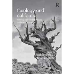 Theology and California: Theological Refractions on California’s Culture