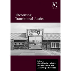 Theorizing Transitional Justice