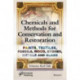 Chemicals and Methods for Conservation and Restoration: Paintings, Textiles, Fossils, Wood, Stones, Metals, and Glass