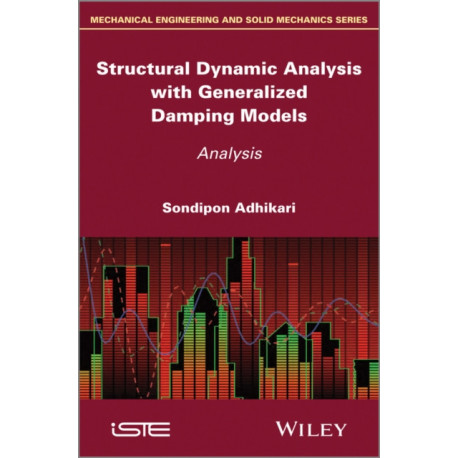Structural Dynamic Analysis with Generalized Damping Models: Analysis