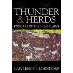Thunder and Herds: Rock Art of the High Plains
