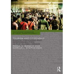 Tourism and Citizenship: Rights, Freedoms and Responsibilities in the Global Order