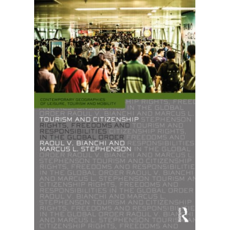 Tourism and Citizenship: Rights, Freedoms and Responsibilities in the Global Order