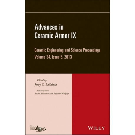 Advances in Ceramic Armor IX, Volume 34, Issue 5