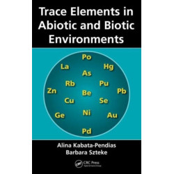 Trace Elements in Abiotic and Biotic Environments