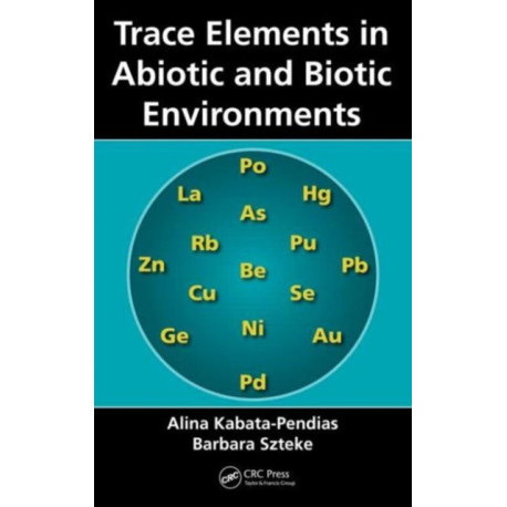 Trace Elements in Abiotic and Biotic Environments