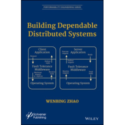 Building Dependable Distributed Systems