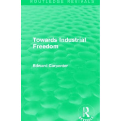 Towards Industrial Freedom