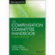 The Compensation Committee Handbook