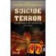Suicide Terror: Understanding and Confronting the Threat