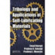 Tribology and Applications of Self-Lubricating Materials