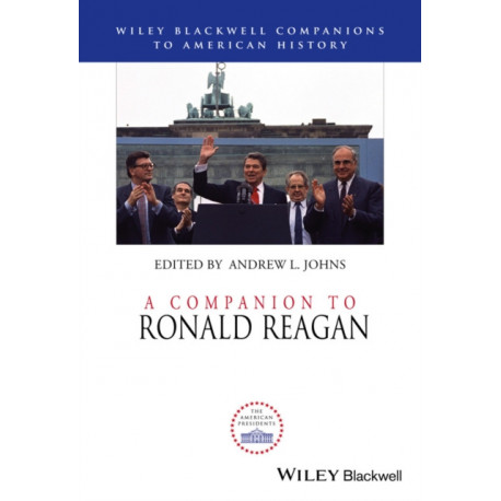 A Companion to Ronald Reagan