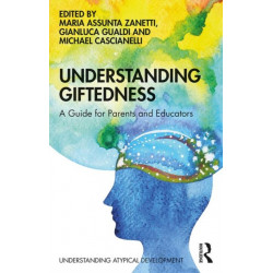 Understanding Giftedness: A guide for parents and educators