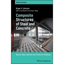 Composite Structures of Steel and Concrete: Beams, Slabs, Columns and Frames for Buildings
