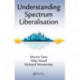 Understanding Spectrum Liberalisation