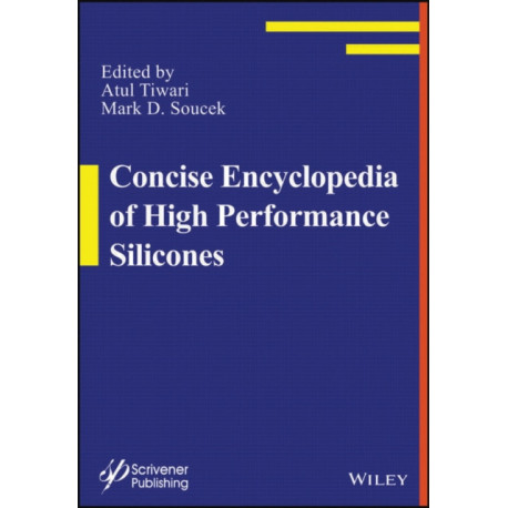 Concise Encyclopedia of High Performance Silicones