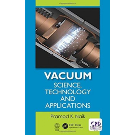 Vacuum: Science, Technology and Applications
