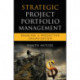 Strategic Project Portfolio Management: Enabling a Productive Organization