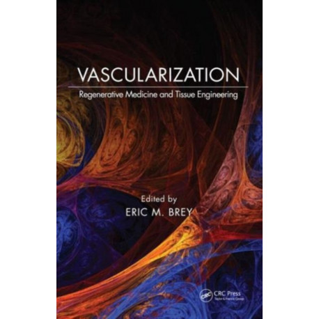Vascularization: Regenerative Medicine and Tissue Engineering