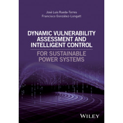 Dynamic Vulnerability Assessment and Intelligent Control: For Sustainable Power Systems