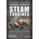 Operator's Guide to General Purpose Steam Turbines: An Overview of Operating Principles, Construction, Best Practices, and Troubleshooting