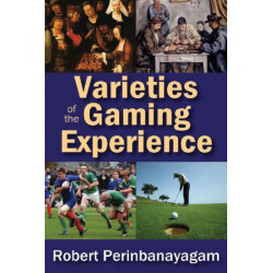 Varieties of the Gaming Experience