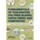 Fundamentals of Conjugated Polymer Blends, Copolymers and Composites: Synthesis, Properties, and Applications