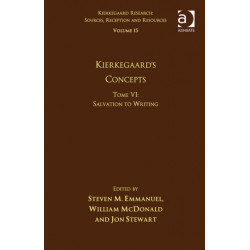 Volume 15, Tome VI: Kierkegaard's Concepts: Salvation to Writing
