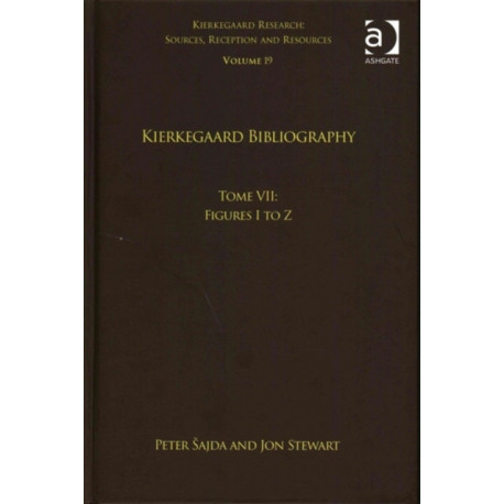 Volume 19, Tome VII: Kierkegaard Bibliography: Figures I to Z