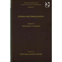 Volume 19, Tome IV: Kierkegaard Bibliography: Hungarian to Korean