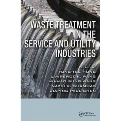 Waste Treatment in the Service and Utility Industries