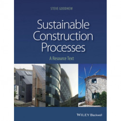 Sustainable Construction Processes: A Resource Text