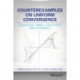 Counterexamples on Uniform Convergence: Sequences, Series, Functions, and Integrals