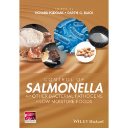 Control of Salmonella and Other Bacterial Pathogens in Low-Moisture Foods
