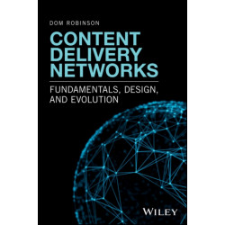Content Delivery Networks: Fundamentals, Design, and Evolution